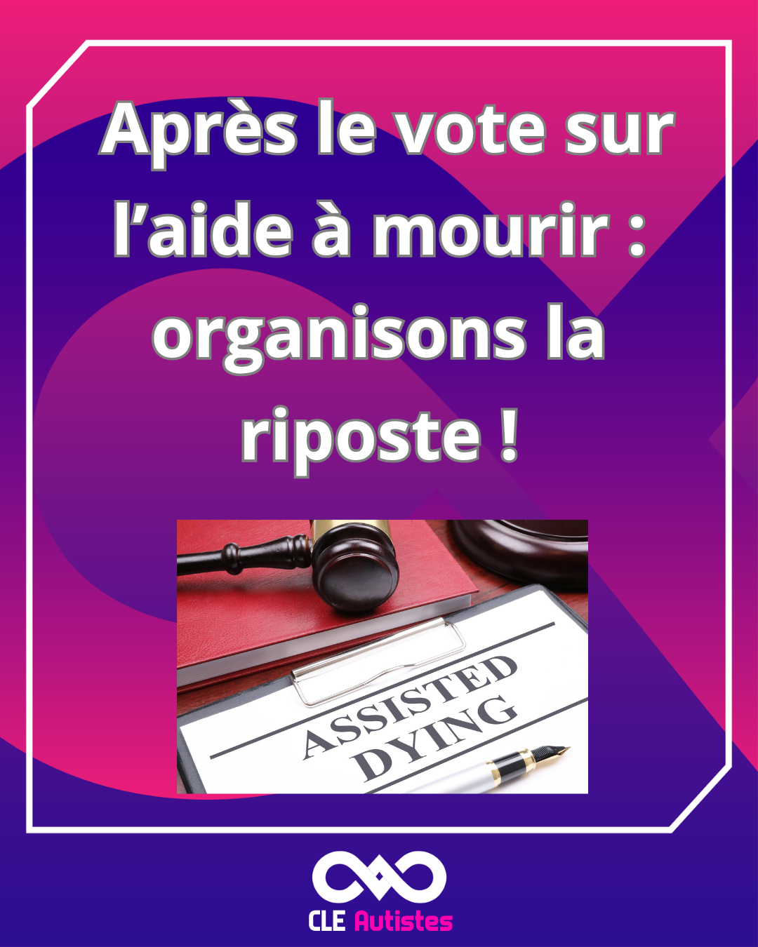Après le vote sur l'aide à mourir : organisons la riposte !